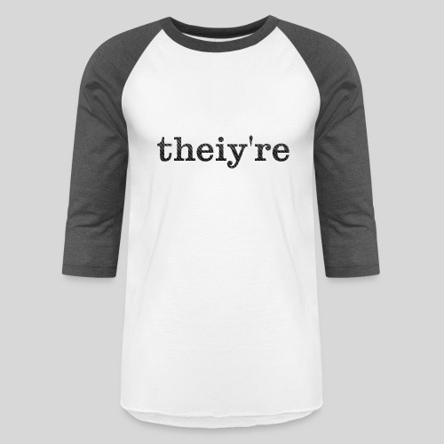 Theiy're BoW - Unisex Baseball T-Shirt