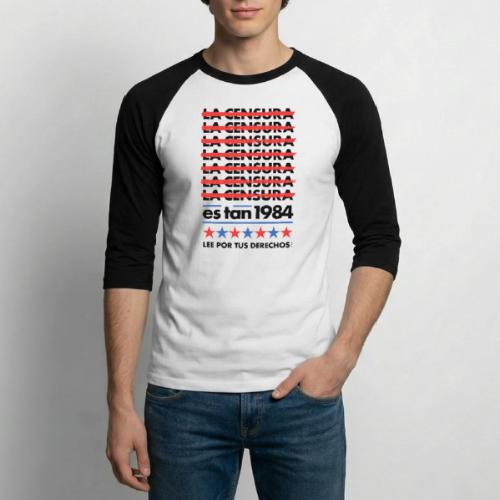 Censorship Is So 1984 (Spanish) - Unisex Baseball T-Shirt