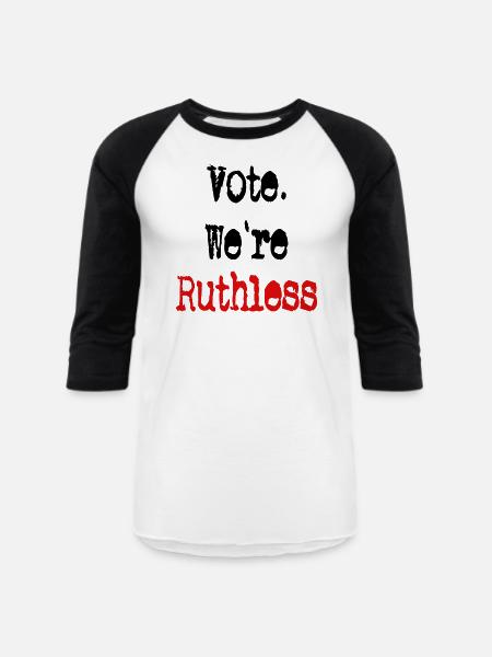 Vote We're Ruthless - Unisex Baseball T-Shirt - white/black