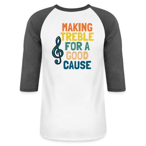Making Treble - Unisex Baseball T-Shirt