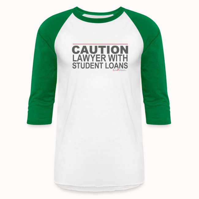 CAUTION LAWYER WITH STUDENT LOANS