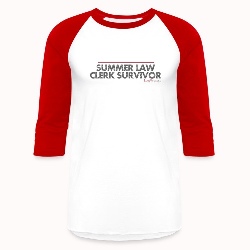 SUMMER LAW CLERK SURVIVOR - Unisex Baseball T-Shirt