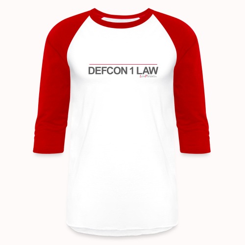 DEFCON 1 LAW - Unisex Baseball T-Shirt