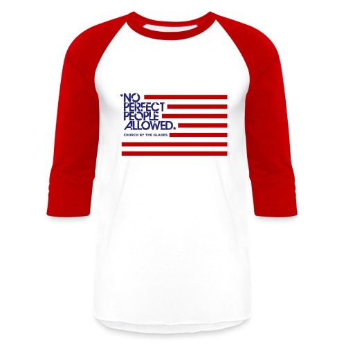 No Perfect People Allowed US Flag - Unisex Baseball T-Shirt