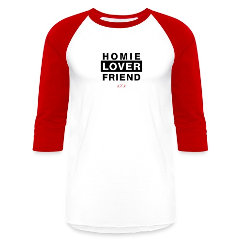 Homie Lover Friend - Unisex Baseball T-Shirt