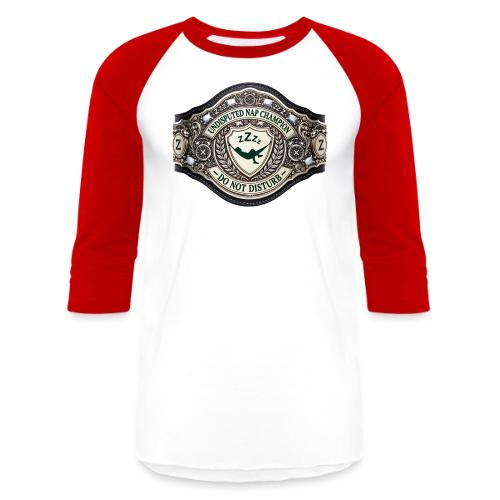 Nap Champion Belt T Shirt - Unisex Baseball T-Shirt