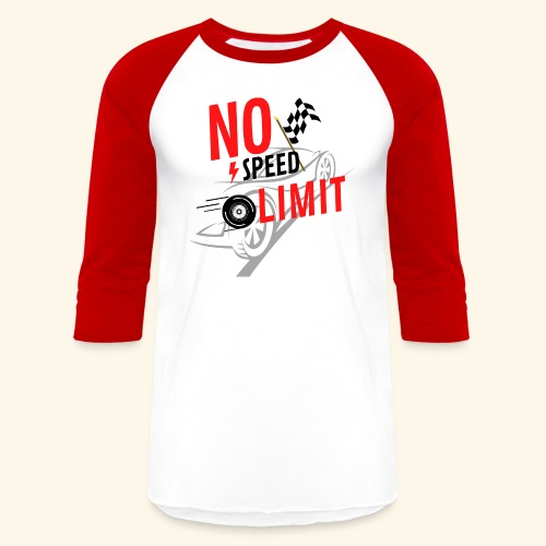 nospeedlimit - Unisex Baseball T-Shirt