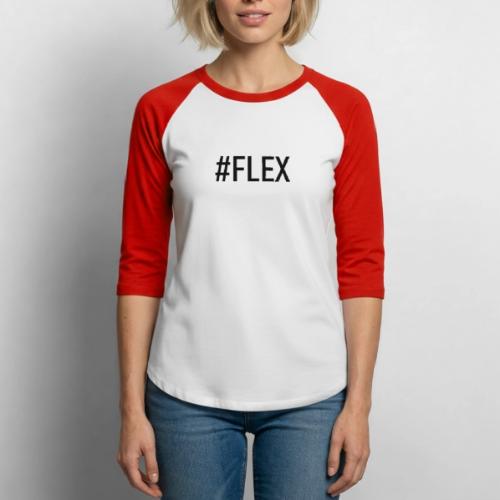 #FLEX - Unisex Baseball T-Shirt