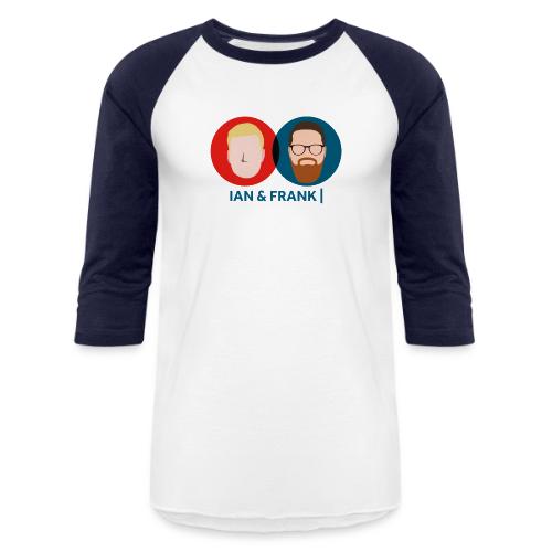 Ian & Frank - Unisex Baseball T-Shirt