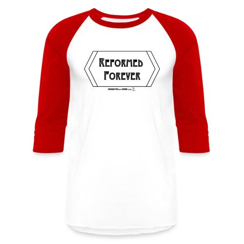 Reformed Forever [Noir] - T-shirt de baseball unisexe