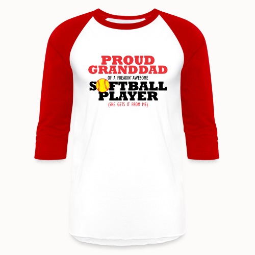 Proud Granddad of a Freakin' Awesome Softball Play - Unisex Baseball T-Shirt