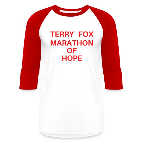 Terry Fox Marathon Of Hope (Red Letters version) - Unisex Baseball T-Shirt