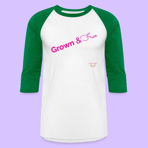 Grown & Free - Unisex Baseball T-Shirt