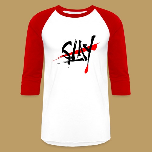 SLAY - Unisex Baseball T-Shirt