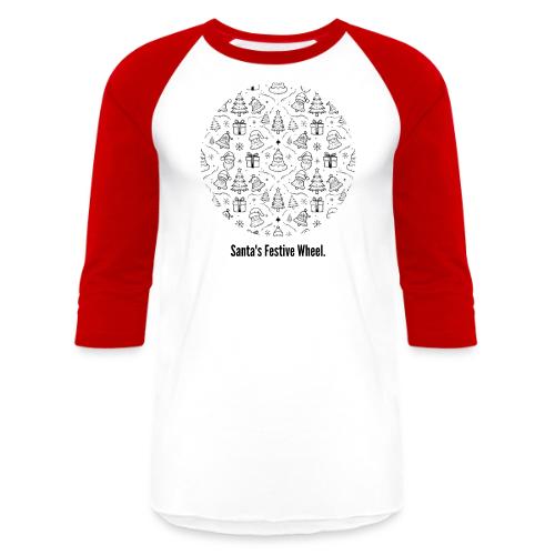 Santa's Festive Wheel T-Shirt - Unisex Baseball T-Shirt