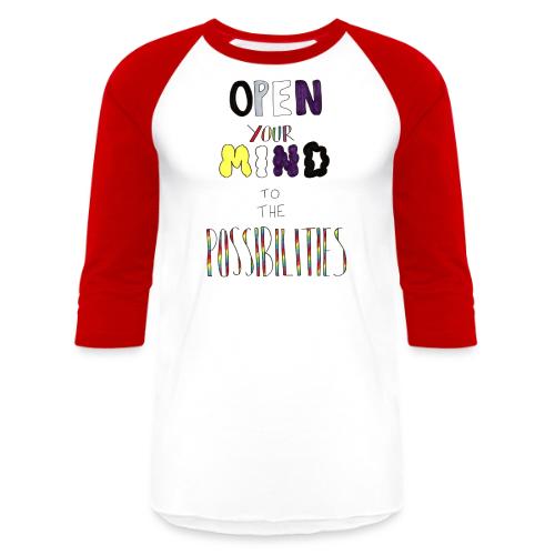 Open Your Mind to the Possibilities - Unisex Baseball T-Shirt