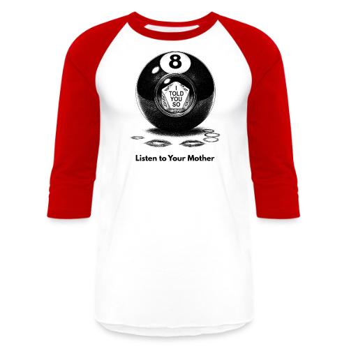 Sarcastic Mom T-Shirt Magic 8-Ball Oracle - Unisex Baseball T-Shirt