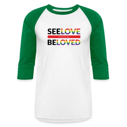 See Love, Be Loved at FUMCSD - Unisex Baseball T-Shirt