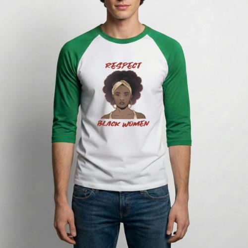 Respect Black Women - Unisex Baseball T-Shirt