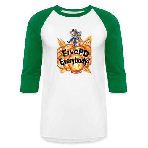 It's FivePD Everybody! - Unisex Baseball T-Shirt