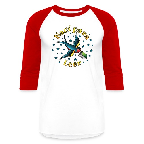 Nací Para Leer (El Tatuaje) - Unisex Baseball T-Shirt