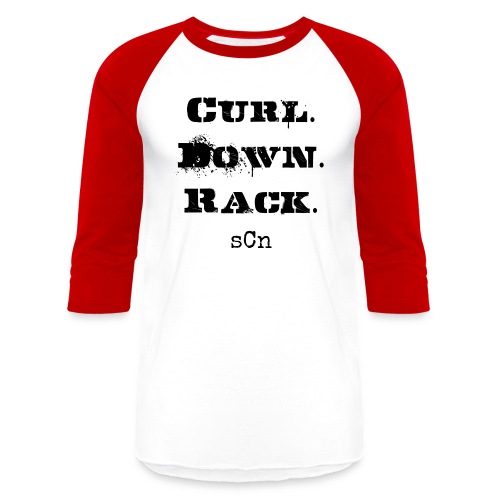 Curl.Down.Rack. - Unisex Baseball T-Shirt