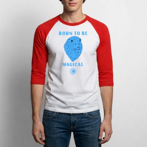 Born To Be Magical - Unisex Baseball T-Shirt