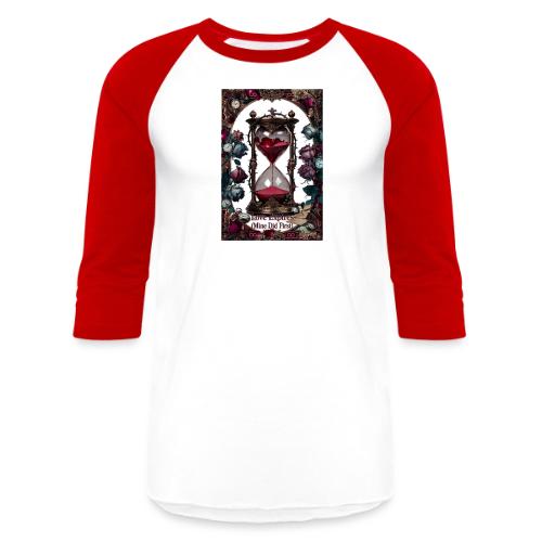 Love Expires (Mine Did First) T-Shirt - Unisex Baseball T-Shirt