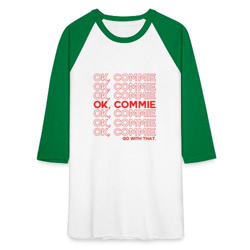 OK, COMMIE (Red Lettering) - Unisex Baseball T-Shirt