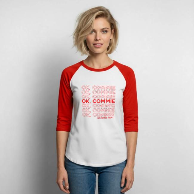 OK, COMMIE (Red Lettering)