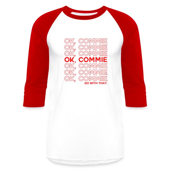 OK, COMMIE (Red Lettering)
