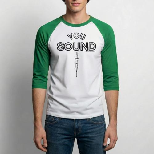 You Sound Shot - Unisex Baseball T-Shirt