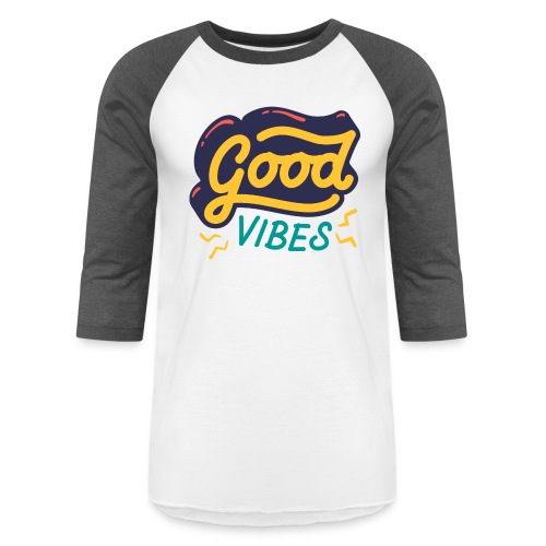 Good Vibes - Unisex Baseball T-Shirt
