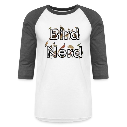 Bird Nerd T-Shirt - Unisex Baseball T-Shirt
