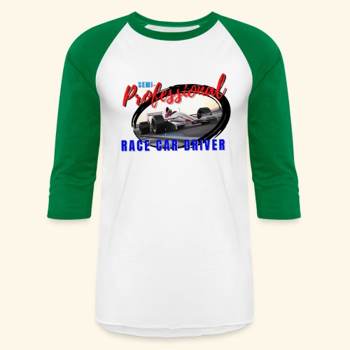 semi pro indy pretend race car driver - Unisex Baseball T-Shirt