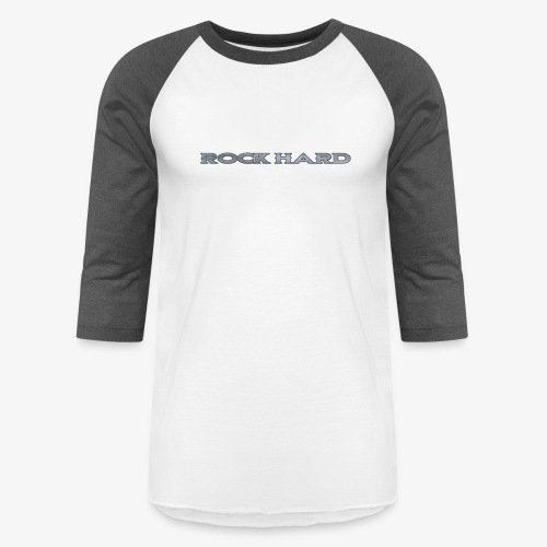 ROCK HARD - Unisex Baseball T-Shirt