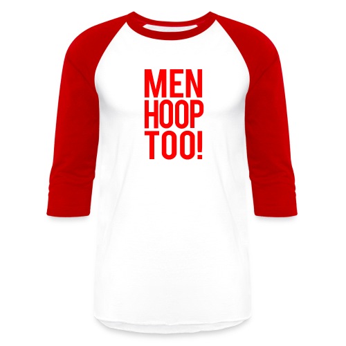 Red - Men Hoop Too! - Unisex Baseball T-Shirt