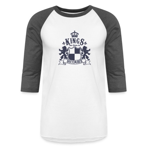 Kings are born in December - Unisex Baseball T-Shirt