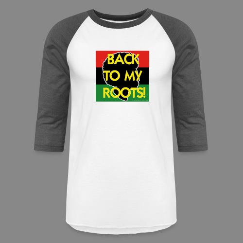 Back To My Roots - Unisex Baseball T-Shirt