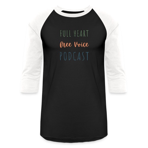 Full Heart Free Voice Text Only - Unisex Baseball T-Shirt