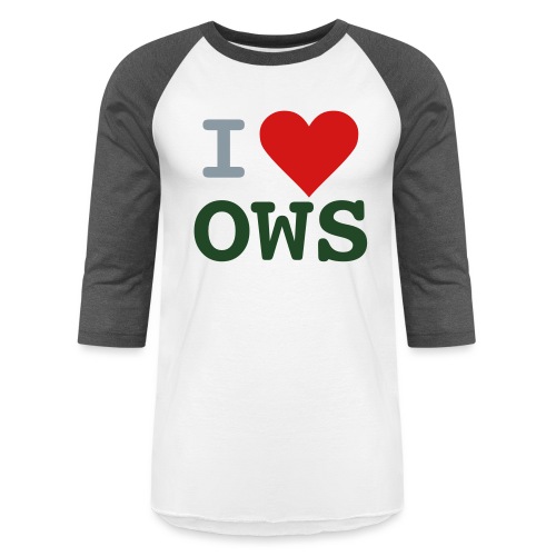 I OWS - Unisex Baseball T-Shirt