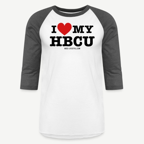 I Love My HBCU - Women's Black, Red and White T-Sh - Unisex Baseball T-Shirt