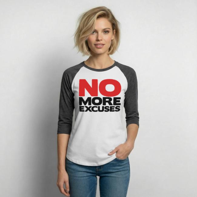No More Excuses
