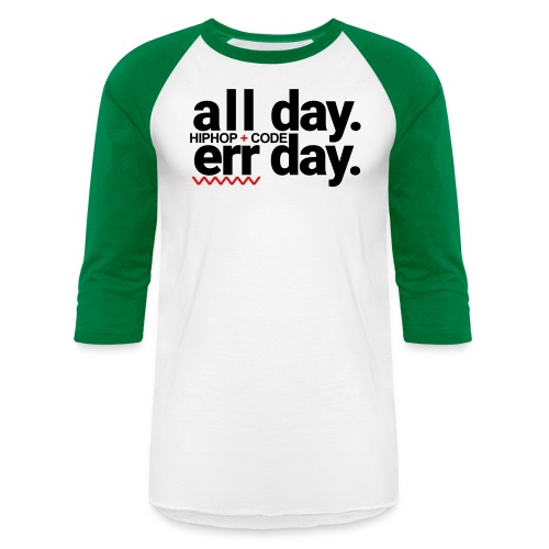 alldayerrday-2color - Unisex Baseball T-Shirt