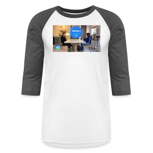 Fan Favorite: Tim Daly! - Unisex Baseball T-Shirt