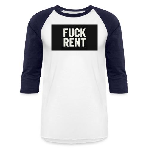 FUCK RENT TEE - Unisex Baseball T-Shirt