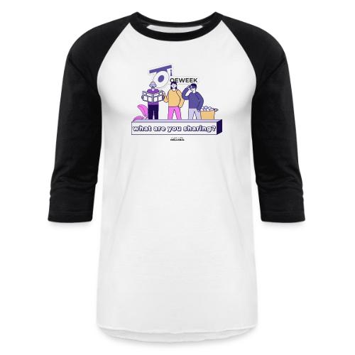 What are you sharing - OEWeek 2026 - Unisex Baseball T-Shirt