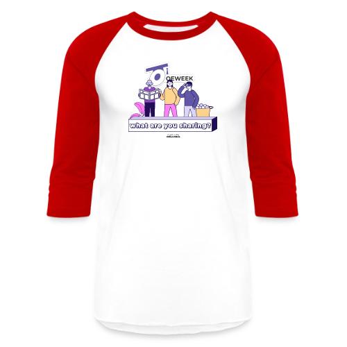 What are you sharing - OEWeek 2026 - Unisex Baseball T-Shirt