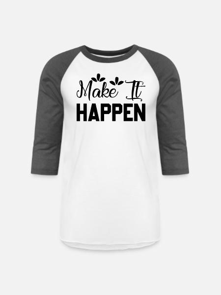 Make Happen - Unisex Baseball T-Shirt - white/charcoal