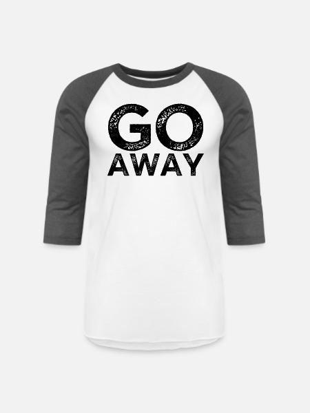 Go Away - Unisex Baseball T-Shirt - white/charcoal